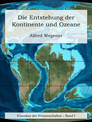 cover image of Die Entstehung der Kontinente und Ozeane